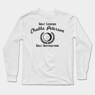 Happy Gilmore Chubbs Peterson Golf Instruction Long Sleeve T-Shirt